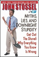 John Stossel's Myths, Lies, and Downright Stupidity